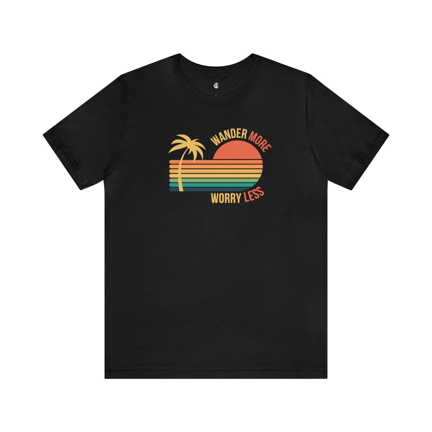 Wander More Worry Less Tee